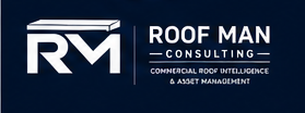Roof Man Consulting - Commercial Roof Intelligence and Asset Management